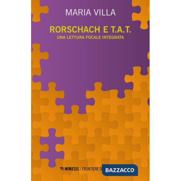 Rorschach e T.A.T. Una lettura focale integrata