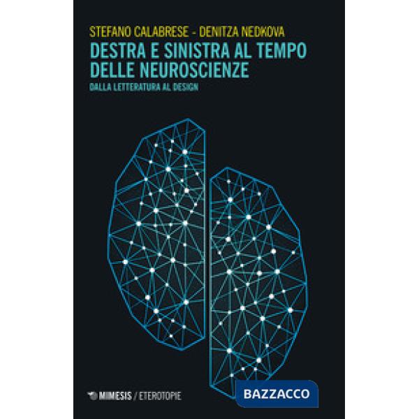 Destra e sinistra al tempo delle neuroscienze. Dalla letteratura al design