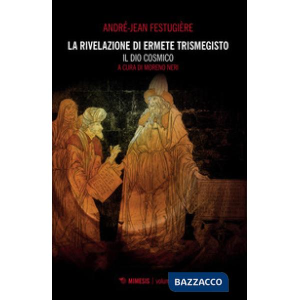 Rivelazione di Ermete Trismegisto (La). Vol. 2: Il Dio cosmico