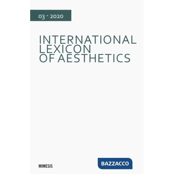 International lexicon of aesthetics (2020). Vol. 3