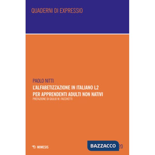 Alfabetizzazione in italiano L2 per apprendenti adulti non nativi (L')