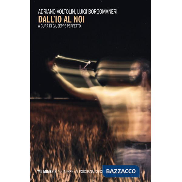 Dall'io a noi