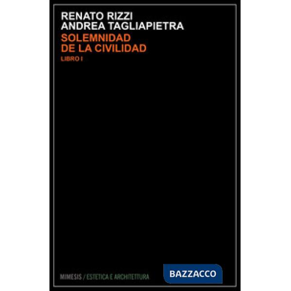 Solemnidad de la civilidad. Vol. 1