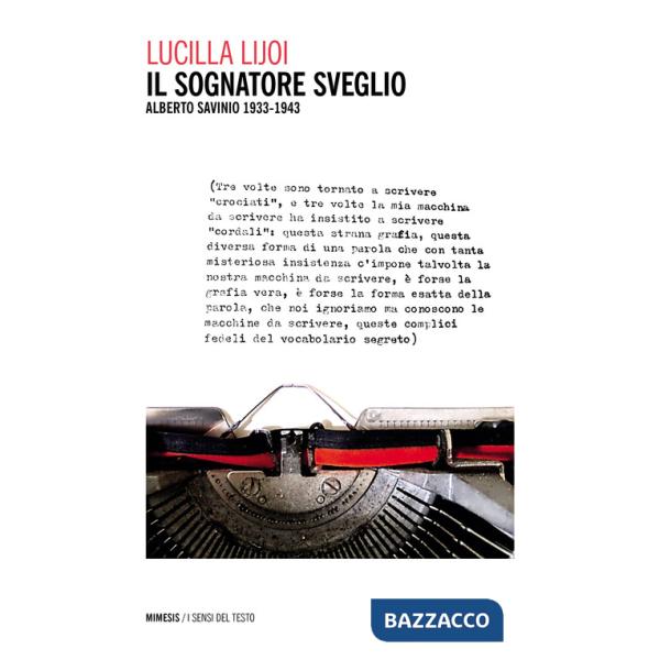Sognatore sveglio. Alberto Savinio 1933-1943 (Il)