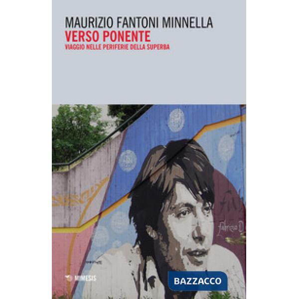 Verso Ponente. Viaggio nelle periferie della Superba