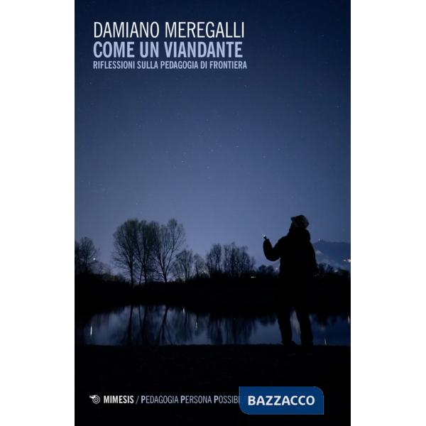 Come un viandante. Riflessioni sulla pedagogia di frontiera