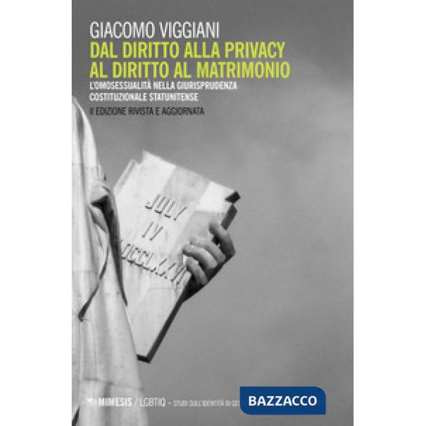 Dal diritto alla privacy al diritto di matrimonio. L'omosessualità nella giurisprudenza costituzionale statunitense