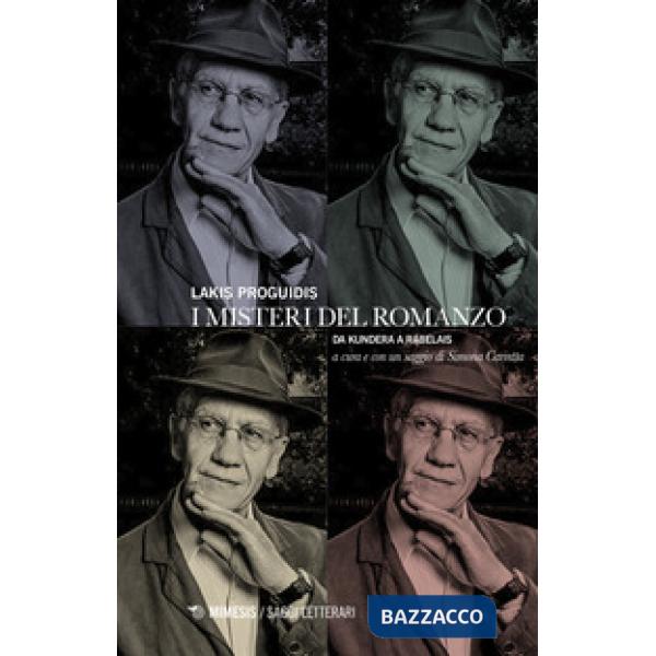 Misteri del romanzo. Da Kundera a Rabelais (I)