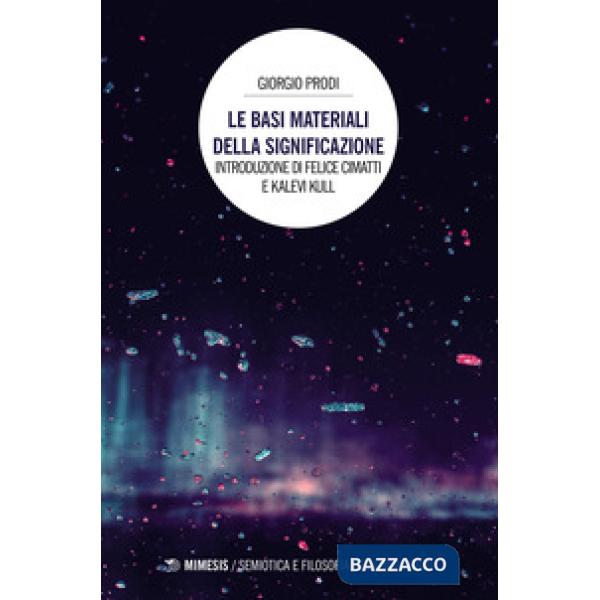 Basi materiali della significazione (Le)