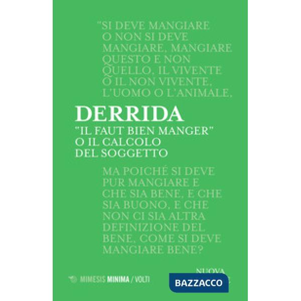 «Il faut bien manger». O il calcolo del soggetto. Nuova ediz.