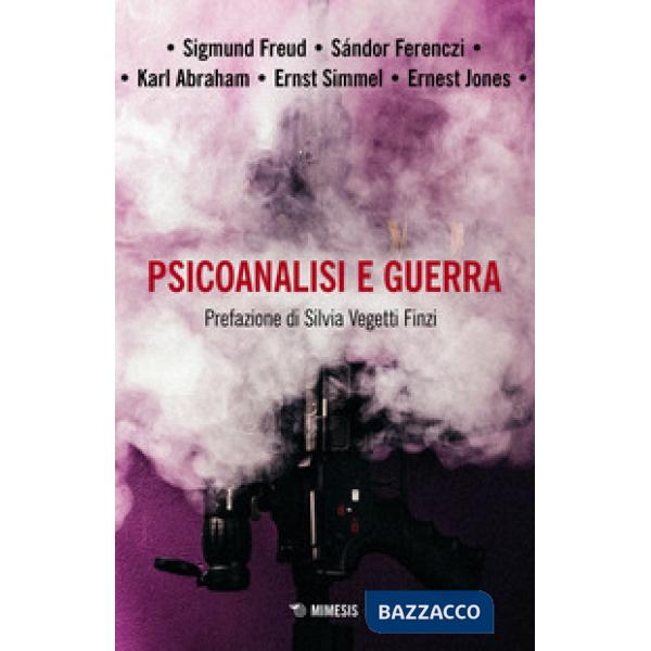 Psicoanalisi e guerra