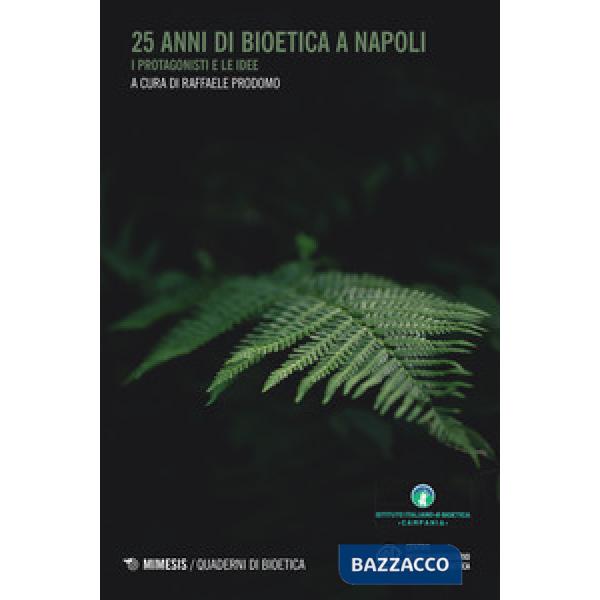 25 anni di bioetica a Napoli. I protagonisti e le idee