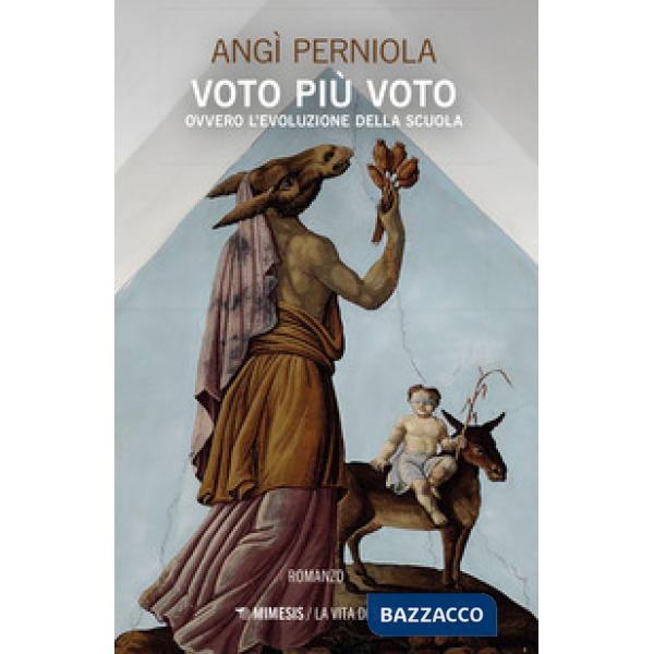 Voto più voto. Ovvero l'evoluzione della scuola