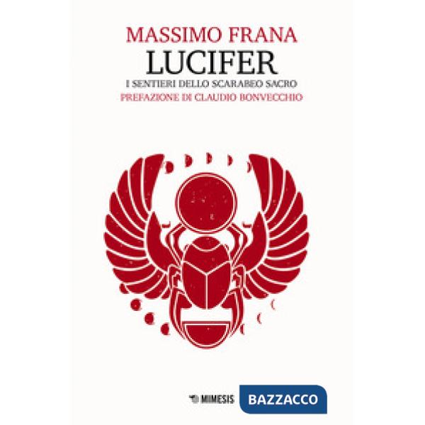 Lucifer. I sentieri dello scarabeo sacro