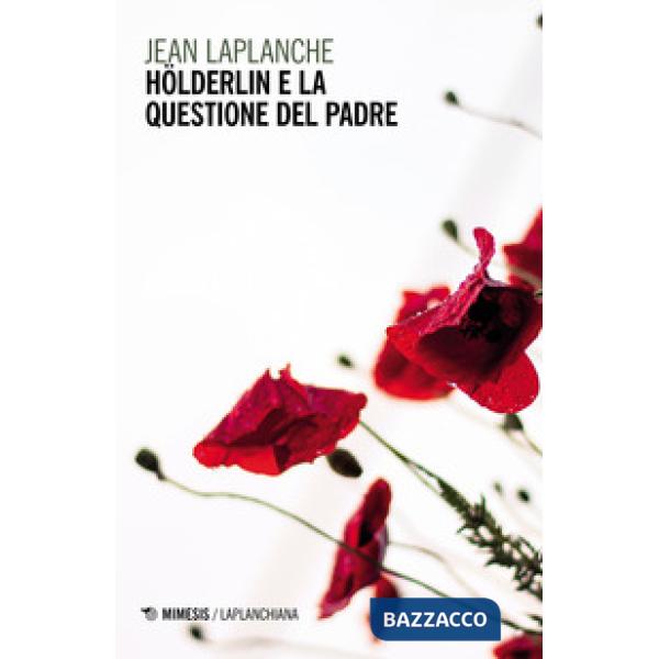 Hölderlin e la questione del padre