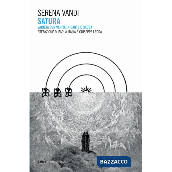 Satura. Varietà per verità in Dante e Gadda