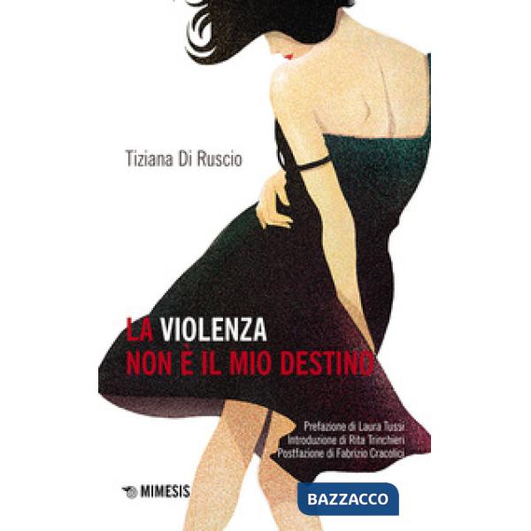 Violenza non è il mio destino (La)