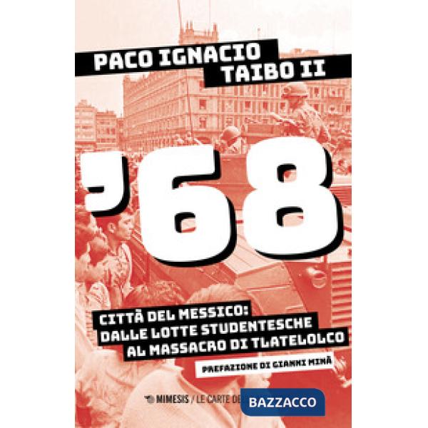 '68. Città del Messico: dalle lotte studentesche al massacro di Tlatelolco