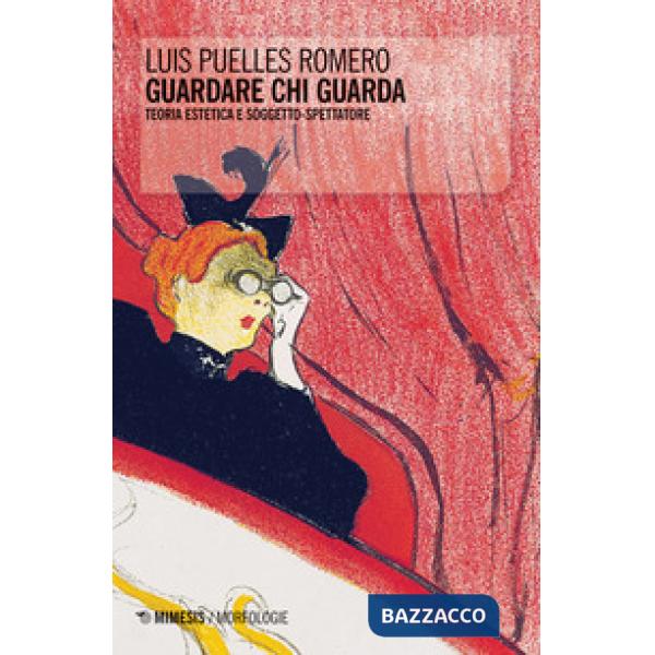 Guardare chi guarda. Teoria estetica e soggetto-spettatore