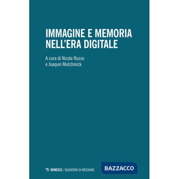Immagine e memoria nell'era digitale
