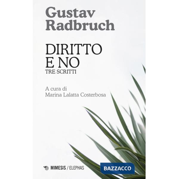 Diritto e no. Tre scritti