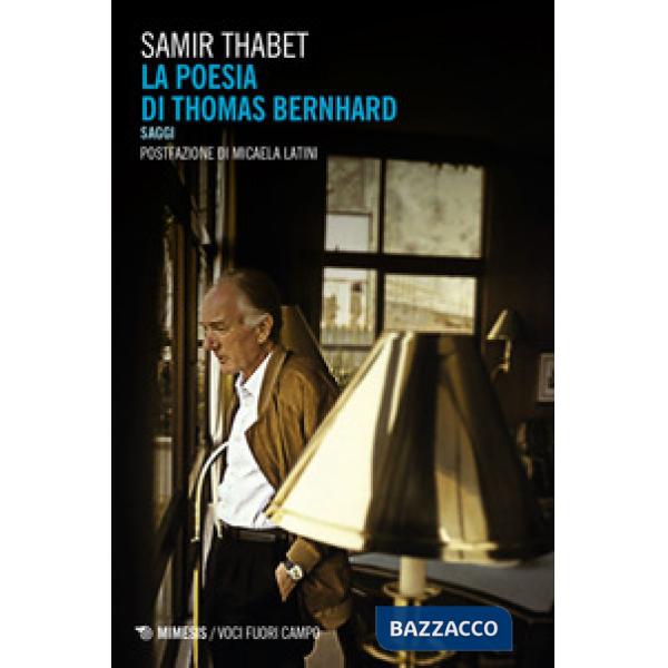Poesia di Thomas Bernhard. Saggi (La)
