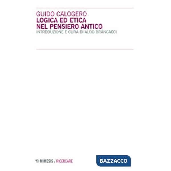 Logica ed etica nel pensiero antico