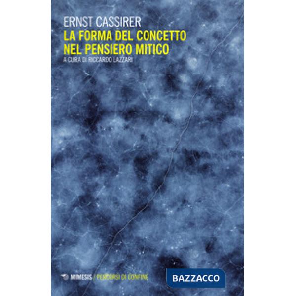 Forma del concetto nel pensiero mitico (La)