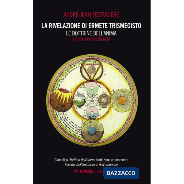 Rivelazione di Ermete Trismegisto (La). Vol. 3: Le dottrine dell'anima
