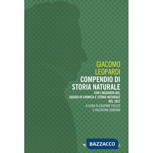 Compendio di storia naturale. Con l'aggiunta del «Saggio di chimica e storia naturale» del 1812