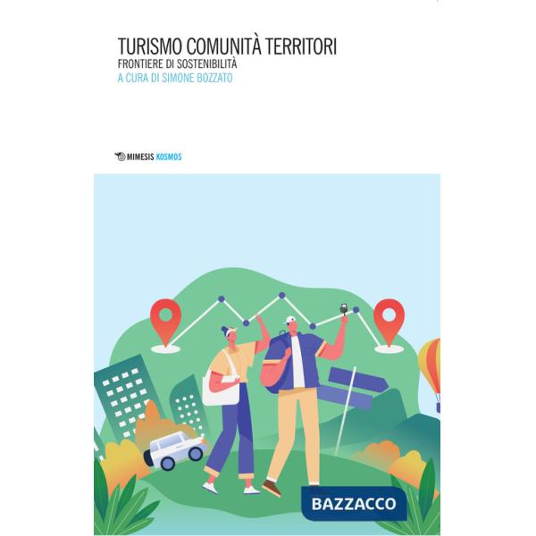 Turismo, comunità, territori. Frontiere di sostenibilità
