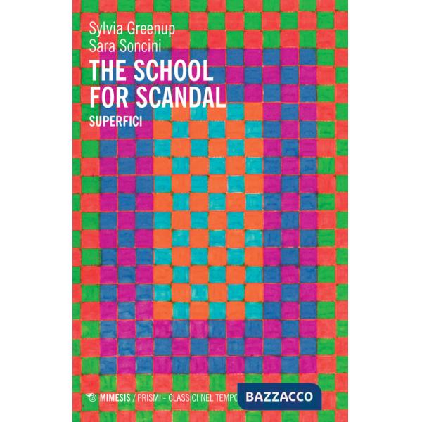 School for scandal. Superfici (The)