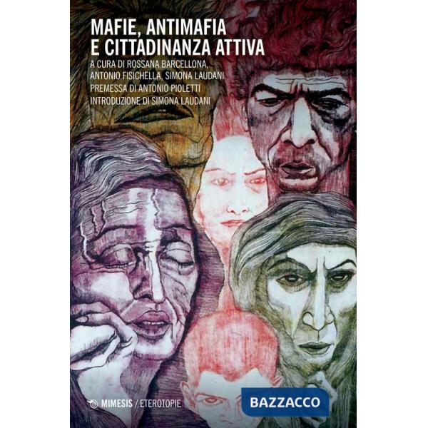 Mafie, antimafia e cittadinanza attiva