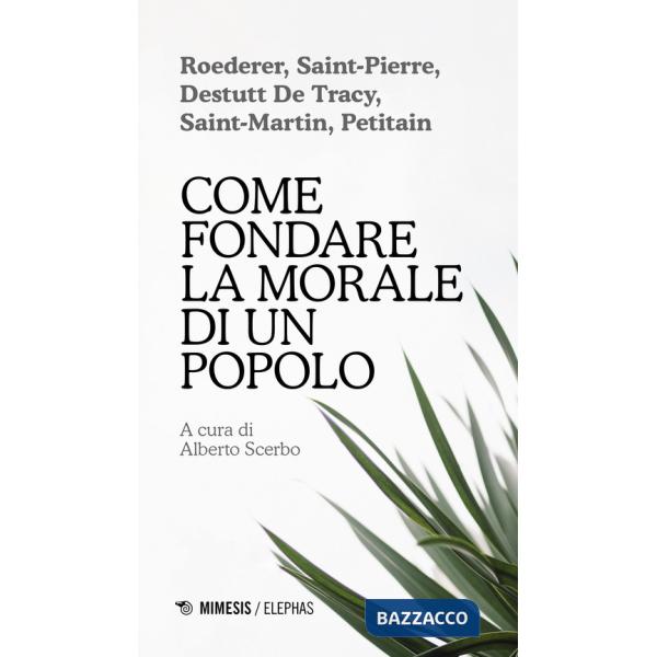 Come fondare la morale di un popolo
