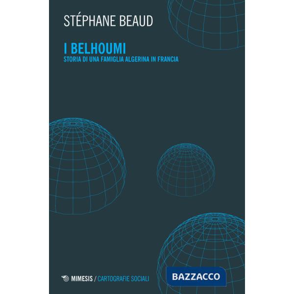 Belhoumi. Storia di una famiglia algerina in Francia (I)