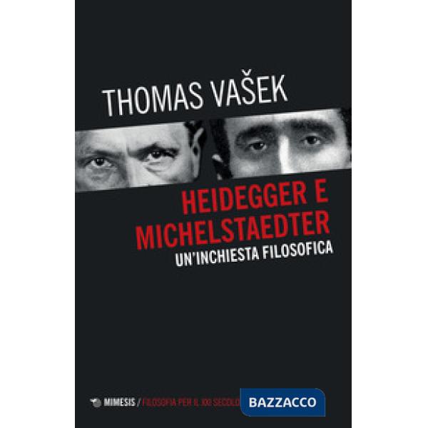 Heidegger e Michelstaedter. Un'inchiesta filosofica