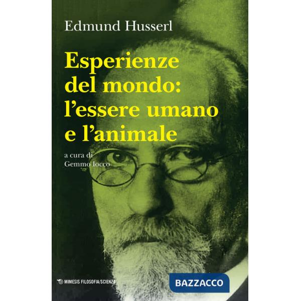 Esperienze del mondo: l'essere umano e l'animale