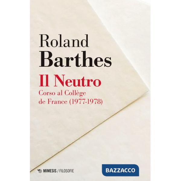 Neutro. Corso al Collège de France (1977-1978) (Il)