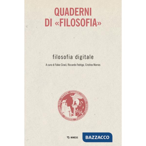 Filosofia digitale. Quaderni di «Filosofia»