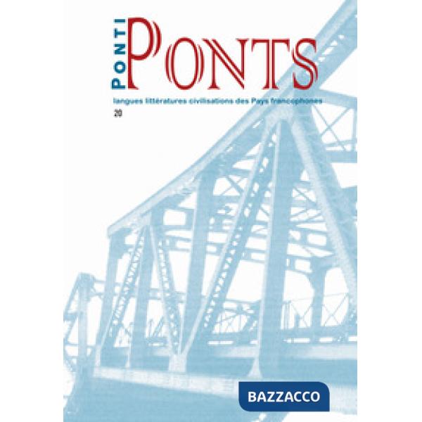Ponti-Ponts. Langues littératures civilisations des pays francophones. Vol. 20
