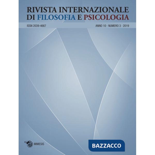 Rivista internazionale di filosofia e psicologia (2019). Vol. 3