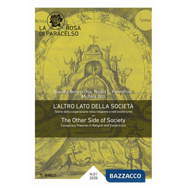 Rosa di Paracelso (2020) (La). Vol. 1: L' altro lato della società-The other side of society