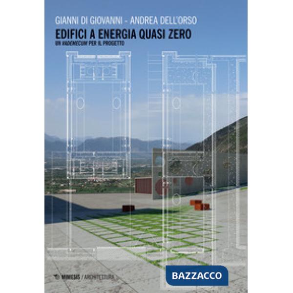 Edifici a energia quasi zero. Un vademecum per il progetto