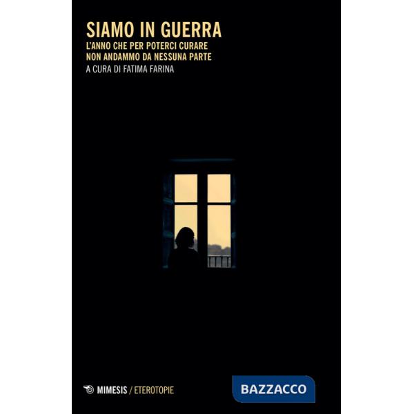 Siamo in guerra. L'anno che per poterci curare non andammo da nessuna parte