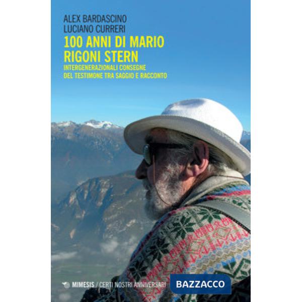100 anni di Mario Rigoni Stern. Intergenerazionali consegne del testimone tra saggio e racconto