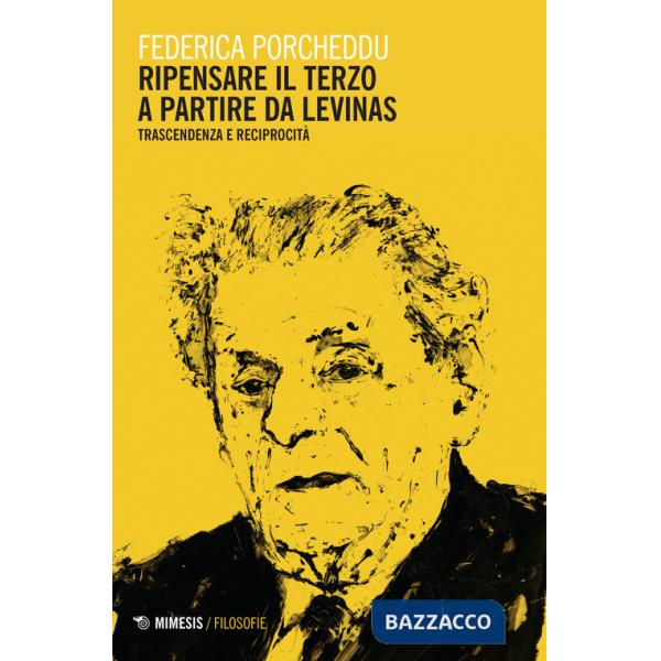 Ripensare il terzo a partire da Levinas. Trascendenza e reciprocità