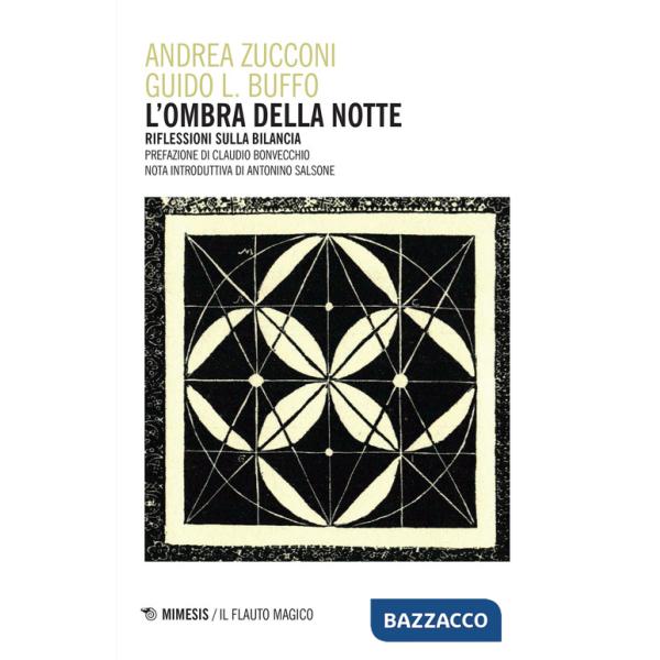 Ombra della notte. Riflessioni sulla bilancia (L')