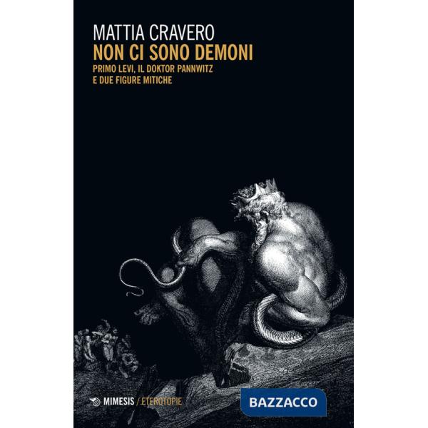 Non ci sono demoni. Primo Levi, il Doktor Pannwitz e due figure mitiche