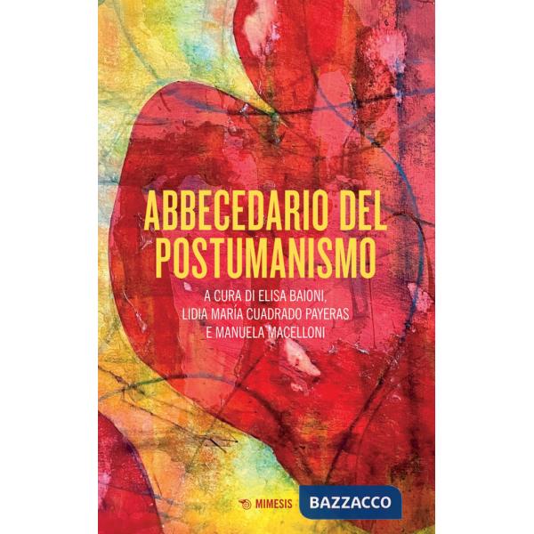 Abbecedario del postumanismo
