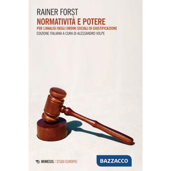 Normatività e potere, Per l'analisi degli ordini sociali di giustificazione